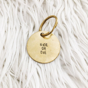 ride or die brass tag