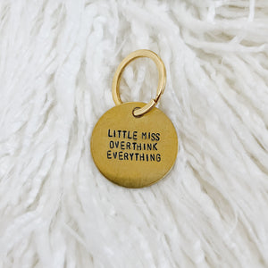 little miss overthink everything brass tag
