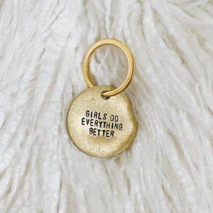 girls do everything better brass tag